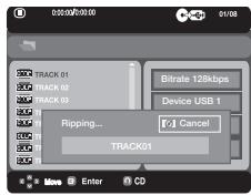 00:00/00:00 01/08 TRACK 01 TRACK 02 TRACK 03 Bitrate 128kbps Device USB 1 Ripping... [...] Cancel TRACK01 Move Enter CD