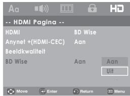 -- HDMI Page 2 -- HDMI BD Wise Anynet +(HDMI-CEC) Aan Beeldkwaliteit BD Wise Aan Aan Uit Move Enter Return Menu