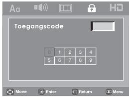 Toegangscode 0 1 2 3 4 5 6 7 8 9 Move Enter Return Menu