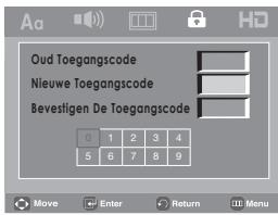 Oud Toegangscode Nieuwe Toegangscode Bevestigen De Toegangscode 0 1 2 3 4 5 6 7 8 9 Move Enter Return Menu