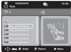 00:00:00 Aus 001_divx815b-8 002_divx805b-8 003_divx502p-8 004_divx412p-8 001_divx511d-8 Move Enter Return Menu