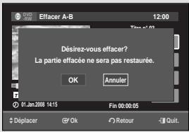 Désrez-vous effacer? La partie effacée ne sera pas restaurée. OK Annuler 01.Jan.2008 14:15 Fin 00:00:05 Déplacer Ok Retour Quit.