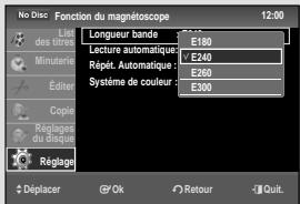No Disc Fonction du magnétoscope 12:00 Last des titres Mimédière Étter Lecture automatique Répéte, Automatique : Système de couleur : E180 E240 E260 E300 Régigage Régiage Déplacer Ok Retour Quit