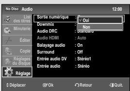 No Disc Audio List des titres Minuterie Éditer Copie Réglage du disque Réglage Sortie numérique : V Oui Downmix : Non Audio DRC : van<|im_start|> Dominant Audio HDMI : Auto Balayage audio : On Surround : Off Entrée audio DV : Stéréo1 Entrée audio : Stéréo Déplacer OK Retour Quit