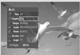 Titre 2/6 Chapino 2/12 Temps 00:00:52 Audio ENG Delay D Sol(1) Reste 00:00:52 So-litre ENG Angle 1/1 Regler GP Ok