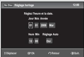 No Disc. Réglage horloge 12:00 Régliez Théure et la date. Jour Mois Année 01 01 2008 Mar Heure Min Réglage Auto 12 : 00 Oui Déplacer OK Retour Quit.