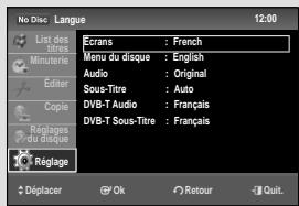 No Disc. Langue 12:00 List des tes Minutes Ecran : French Menu du disque : English Audio : Original Sous-Titre : Auto DVB-T Audio : Français DVB-T Sous-Titre : Français Réplage du disque Réplage Déplacer Ok Retour Quit.