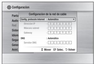 Configuracion Panta Audio Configuracion de la red de cable Config. protocolo Internet : Automático Red Direction IP : 0 0 0 0 0 Mascara subred : 0 0 0 0 0 Gateway : 0 0 0 0 0 DNS : Automático Sister: Servidor DNS : 0 0 0 0 Idiom: Asist. Mover Selec. Volver
