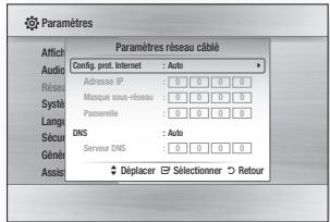 Paramètres Paramètres réseau câblé Audio Config. prot. Internet : Auto Réseau Adresse IP : 0 0 0 0 Systé Musique sous-viseau : 0 0 0 0 Langy Passorelle : 0 0 0 0 Sécur DNS : Auto Génér Serveur DNS : 0 0 0 0 Assis Déplacer Sélectionner Retour