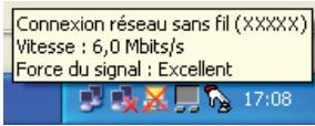 Connexion réseau sans fil (XXXXX) Vitesse : 6,0 Mbits/s Force du signal : Excellent