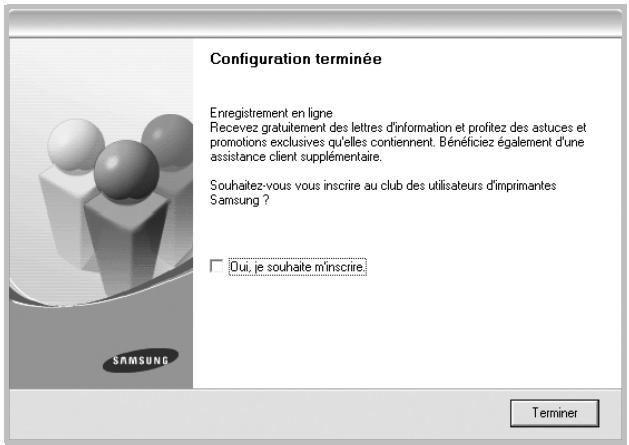 Configuration terminée Enregistrement en ligne Recevez gratuitement des lettres d'information et profitez des astuces et promotions exclusives qu'elles contiennent. Bénéficiez également d'une assistance client supplémentaire. Souhaitez-vous vous inscrire au club des utilisateurs d'imprimantes Samsung ? □ Oui, je souhaite m'inscrire. Terminer