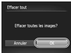 Effacer tout Effacer toutes les images? Annuler OK