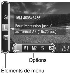16M 4608x3456 Pour impression jusqu'au format A2 (16x20 po.) L M1 M2 S 752 Options Éléments de menu