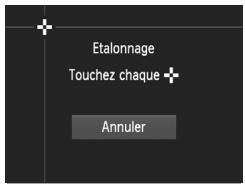 Etalonnage Touchez chaque + Annuler
