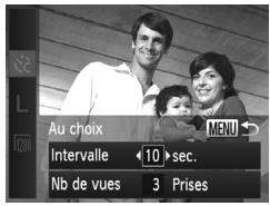 Au choix Intervalle 10 sec. Nb de vues 3 Prises