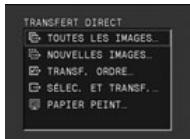 CANON MV850I - Tournez la molette SET pour sélectionner [TOUTES LES IMAGES], [NOUVELLES IMAGES] ou [TRANSF. ORDRE] et appuyez sur la molette SET. - 1