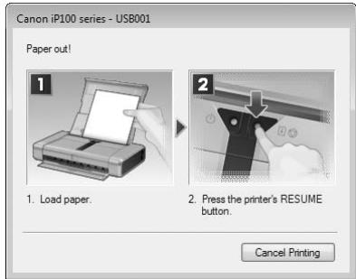 Canon iP100 series - USB001 Paper out! 1. Load paper. 2. Press the printer's RESUME button. Cancel Printing