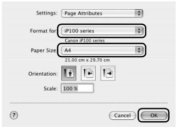 Settings: Page Attributes Format for iP100 series Canon iP100 series Paper Size A4 21.00 cm x 29.70 cm Orientation: Scale: 100 % Cancel OK