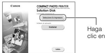 Canon COMPACT PHOTO PRINTER Solution Disk Seleccione la impresora Software en instalación Instalador Haga clic en