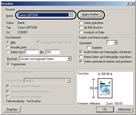 CANON LASER SHOT LBP3200 - Wahlen Sie [Drucken] in der Anwendung. Wahlen Sie diesen Drucker unter [Name] und klichen Sie auf [Eigenschaften]. - 1