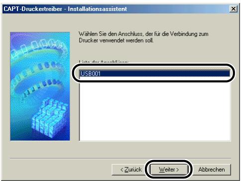 CANON LASER SHOT LBP3200 - Wahlen Sie unter [Liste der Anschlüsse] einen USB-Anschluss aus, den Sie für diesen Drucker verwenden können, und klichen Sie danach auf [Weiter]. - 1