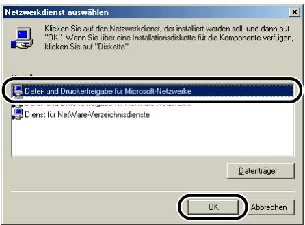 CANON LASER SHOT LBP3200 - Wahlen Sie [Datei- und Druckerfreigabe für Microsoft-Netzwerke], und klichen Sie dann auf [OK]. - 1