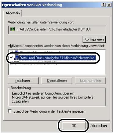 CANON LASER SHOT LBP3200 - Überzeugen Sie sich, dass [Datei- und Druckerfreigabe für Microsoft-Netzwerke] gewählt ist, und klichen Sie dann auf [OK]. - 1