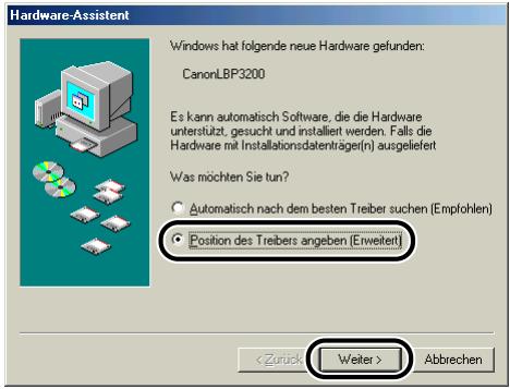 CANON LASER SHOT LBP3200 - Wahlen Sie [Position des Treibers angeben (Erweitert)], und klichen Sie dann auf [Weiter]. - 1