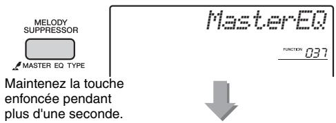 YAMAHA PSR-E443 - Maintenez la touche [MELODY SUPPRESSOR] enforcée pendant plus d'une seconde pour appeler l'objet « Master EQ » (Égaliseur principal) (fonction 037). - 1