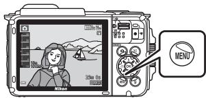 NIKON COOLPIX AW130 - Appuyez sur la commande MENU (menu). - 1