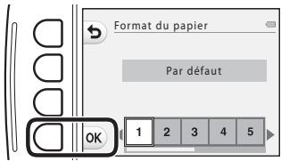 NIKON S32 - Utilisez pour sélectionner le format du papier et appuyez sur la commande polyvalente 4 (OK). - 1