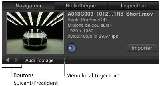 Navigateur Bibliothèque Inspecteur A018C009_1012...1R8_Short.mov Apple ProRes 4444 Millions de couleurs+ 1920 x 1080 00:00:10:00 @ 29,97 ips Importer Audi Footage Boutons Suivant/Précédent Menu local Trajectoire