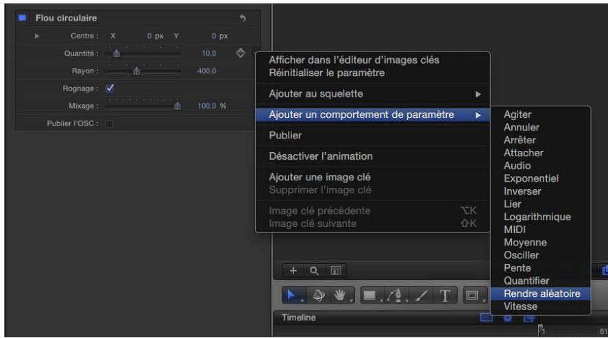 Flou circulaire Centre: X 0 px Y 0 px Quantité: 10.0 Rayon: 400.0 Rognage: ✓ Mixage: 100.0 % Publier l'OSC: Afficher dans l'éditeur d'images clés Réinitialiser le paramètre Ajouter au squelette Ajouter un comportement de paramètre Publier Désactiver l'animation Ajouter une image clé Supprimer l'image clé Image clé précédente Image clé suivante Agiter Annuler Arrêter Attacher Audio Exponentiel Inverser Lier Logarithmique MIDI Moyenne Osciller Pente Quantifier Rendre aléatoire Vitesse Timeline