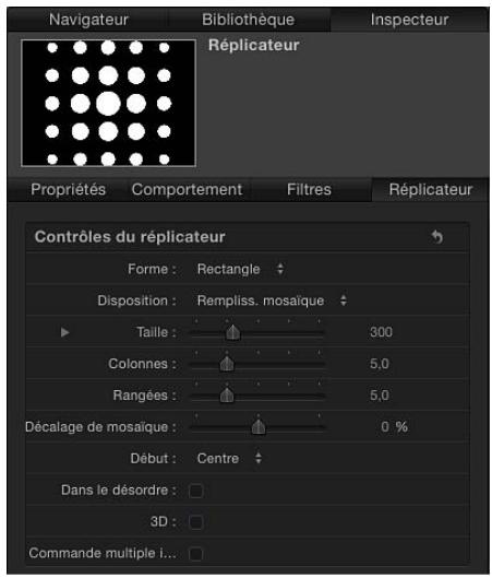Navigateur Bibliothèque Inspecteur Replicateur Propriétés Comportement Filtres Replicateur Contrôles du réplicateur Forme : Rectangle Disposition : Rempliss. mosaïque Taille : 300 Colonnes : 5,0 Rangées : 5,0 Décalage de mosaïque : 0 % Début : Centre Dans le désordre : 3D : Commande multiple i...