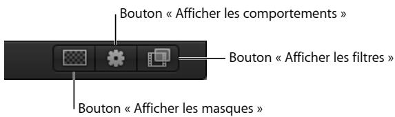 Bouton « Afficher les comportements » Bouton « Afficher les filtres » Bouton « Afficher les masques »