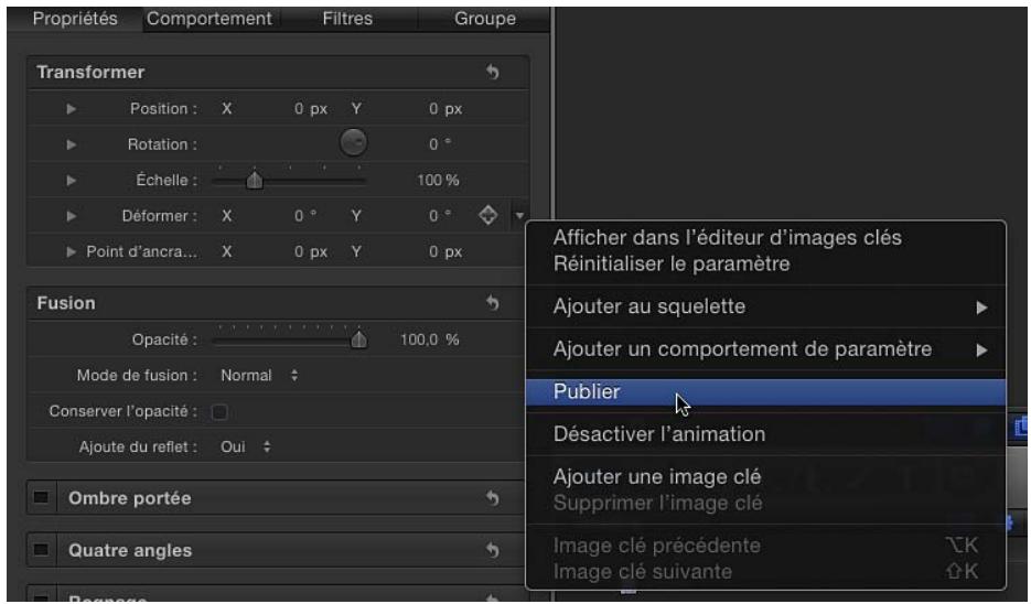 Propriétés Comportement Filtres Groupe Transformer Position : X 0 px Y 0 px Rotation : 0 ° Échelle : 100 % Déformer : X 0 ° Y 0 ° Point d'ancra... X 0 px Y 0 px Fusion Opacité : 100,0 % Mode de fusion : Normal Conserver l'opacité : Ajoute du reflet : Oui Ombre portée Quatre angles Afficher dans l'éditeur d'images clés Réinitialiser le paramètre Ajouter au squelette Ajouter un comportement de paramètre Publier Désactiver l'animation Ajouter une image clé Supprimer l'image clé Image clé précédente Image clé suivante