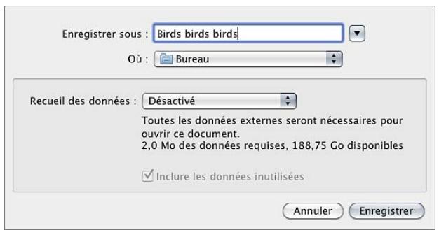 Enregistrer sous : Birds birds birds Où : Bureau Recueil des données : Désactivé Toutes les données externes seront nécessaires pour ouvrir ce document. 2,0 Mo des données requises, 188,75 Go disponibles Inclure les données inutilisées Annuler Enregistrer