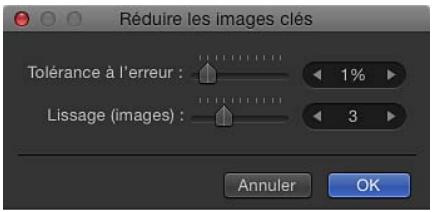 Réduire les images clés Tolérance à l'erreur : Lissage (images) : 1% 3 Annuler OK