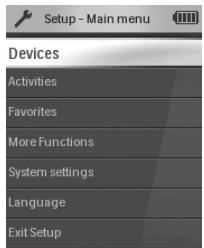 Setup - Main menu Devices Activities Favorites More Functions System settings Language Exit Setup