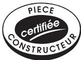 PIECE certifiée CONSTRUCTEUR