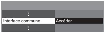 PANASONIC TX-L32E5E - Sélectionnez [interface commune] - 1