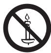 PANASONIC TX-48AS640E - Para impedir un incendio no deja velas u otheras fuentes del fuego abierto cerca del televisor - 1