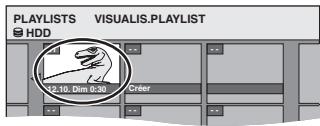 PLAYLISTS VISUALIS.PLAYLIST HDD 2.10, Dim 0:30 Créer