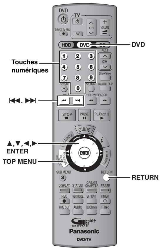 DVD TV CH VOLUME DIRECT TV REC AV HDD DVD DVD Touches numériques 1 2 3 4 5 6 7 8 9 UNIC-CL TUI GOLI MANUAL SKIP SLOW/SEARCH STOP PAUSE PLAY/x1.3 GUIDE i ▲,▼,▲,▲ ENTER TOP MENU MENU PANUTZION SUB MENU S RETURN DISPLAY STATUS CREATE CHAPTER ERASE REC REC MODE EXT LINK TIMER TIME SLIP AUDIO DUBBING F Rec GUIDE plut+ GEMSTAR Panasonic DVD/TV