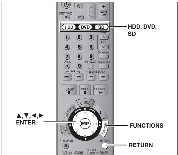 HDD, DVD, SD 1 2 3 CH ShowView CANCEL 8 9 INPUT SELECT MANUAL SKIP SKIP SLOW/SEARCH STOP PAUSE PLAY/x1.3 GUIDE i ▲, ▼, ←, ENTER FUNCTIONS SUB MENU RETURN S DISPLAY STATUS CREATE CHAPTER ERASE RETURN