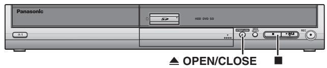 Panasonic HDD DVD 5D ▲ OPEN/CLOSE ■