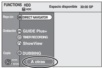 FUNCTIONS HDD HDD Espacio disponible 30:00 SP Reprón DIRECT NAVIGATOR Grabación GUIDE Plus+ TIMER RECORDING ShowView Copia DUBBING A otras