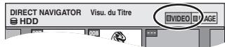 PANASONIC DMR-EH65 - Appuyez sur la touche “Rouge” pour sélectionner “VIDEO”. - 1