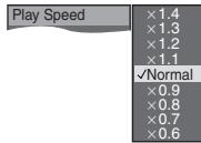 Play Speed ×1.4 ×1.3 ×1.2 ×1.1 ✓Normal ×0.9 ×0.8 ×0.7 ×0.6