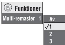 PANASONIC DVD-S100 - Tryck på [MULTI RE-MASTER] für att välja "1", "2" eller "3". - 1